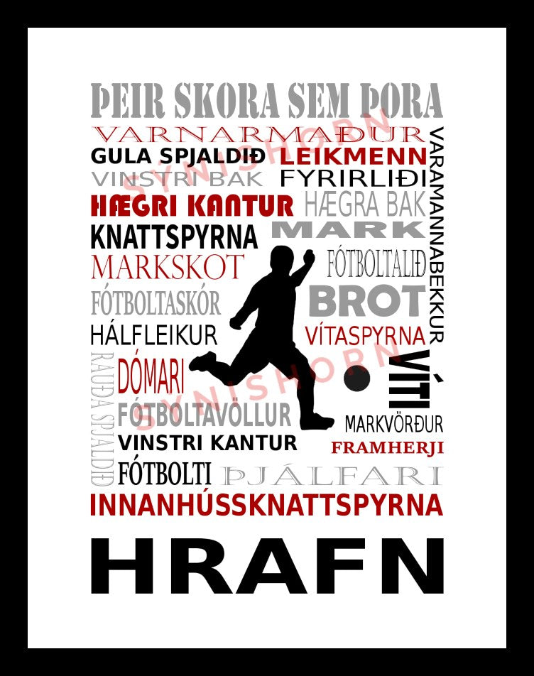Þeir skora sem þora - fótbolti - 30x40 cm.