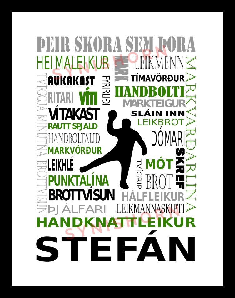 Þeir skora sem þora - handbolti- 30x40 cm.