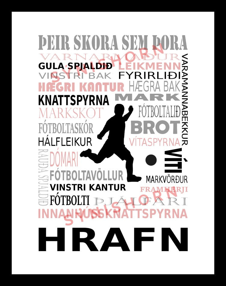 Þeir skora sem þora - fótbolti - 30x40 cm
